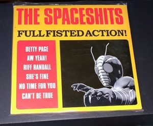 The Spaceshits Full Fisted Action! 7インチ 1996