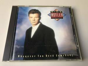 RICK ASTLEY リック・アストリー/WHENEVER YOU NEED SOMEBODY