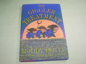 洋書 英語 【 The Giggler Treatment 】 著/Roddy Doyle ロディ・ドイル イラスト/Brian Ajhar 