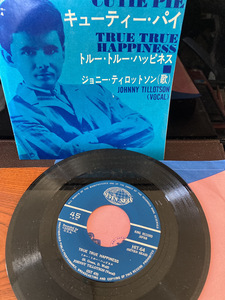 【CUTIE PIE・JOHNNY TILLOTSON】シングルレコード　トルー・トルー・ハッピネス　1963年【23/03 TY-1A4】