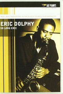 Eric Dolphy エリック・ドルフィー - So Long Eric NTSC仕様DVD