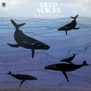 鯨/ Deep Voices (The Second Whale Record)　くじらの鳴き声などだけで構成されたアンビエント作1977年作