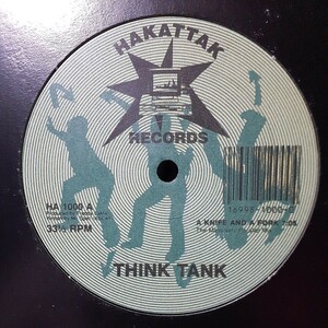 THINK TANK / A KNIFE AND A FORK / HACK ONE /ELECTRO,エレクトロ,B-BOY,BREAKBEAT,RAVE/JAMES BROWN,KRAFTWERK,MURO,BEASTIE BOYS 