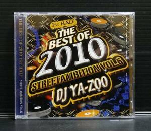 BEST OF 2010 1ST HALF STREET AMBITION VOL.6/DJ YA-ZOO