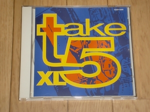 CD　TAKE 5 / XL　国内盤