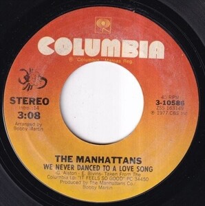 The Manhattans - We Never Danced To A Love Song / Let