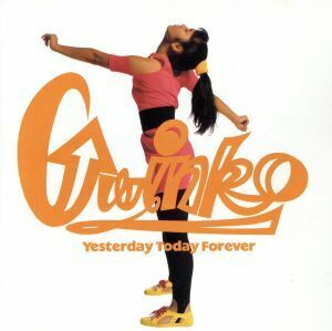 Yesterday Today Forever/GWINKO