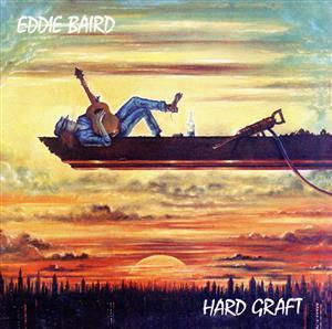 【輸入盤】Hard Graft/Eddie Baird