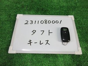 タフト 6BA-LA900S キーレスリモコンキー X 307279