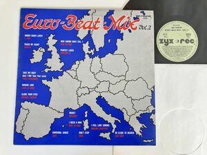 Euro-Beat-Mix Vol.2 LP zyx records GERMANY 5793 87年盤,T.ARK,Danuta,Man To Man,Company B,Tracy Ackerman,Judy La Rose,Mozzart,Ross