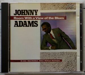 ジョニー・アダムス Johnny Adams Room With A View Of The Blues ★激レア！入手困難 直輸入盤CD Walter Washington Duke Robillard 