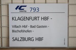 OBB オーストリア国鉄 サボ IC インターシティ 793 KLAGENFURT SALZBURG