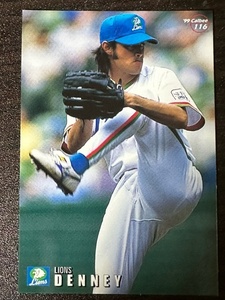 ★1999 カルビー プロ野球チップス 【デニー】 No.116 西武ライオンズ★