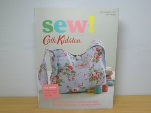 英語洋書 SEW! Cath Kidston キャス・キッドソンの世界 手芸 美品 Quadrille Publishing Limited 24-11-1