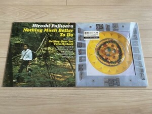 藤原ヒロシ アナログ盤 LP「Nothing Much Better to Do」＆「BEST」FUJIWARA HIROSHI レコード