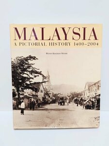 羽 ◆洋書◆【MALASIA A PICTORIAL HISTORY 1400-2004】マレーシア 写真集 大学 図書館 専攻 歴史 研究 教授 古本 古書 資料 読み物 当時物