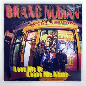 米 BRAND NUBIAN/LOVE ME OR LEAVE ME ALONE/ELEKTRA 066337 12