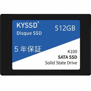 送料無料新品 KYSSD K100シリーズSSD 2.5インチ内蔵SSD 512GB SATA3.0 6Gb/s 7mm 3D TLC 5年保証