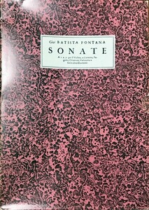 ジョヴァンニ・バッティスタ・フォンタナ ソナタ集 (ファクシミリ 自筆譜) 輸入楽譜 Batista Fontana Sonate 洋書