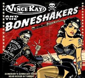 【新品】廃盤 CD ★ 内容最高!! 名曲カバー!!! Vince Ray & the Boneshakers ★ ヴィンス レイ サイコビリー ネオロカビリー パンカビリー