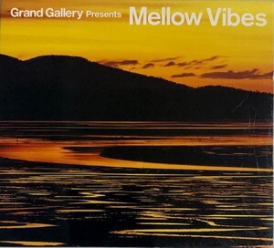 Grand Gallery Presents Mellow Vibes [Full Length Compilation] (日本盤) Havana Adriana Evans Steph Pockets natalie williams ほか