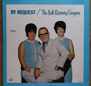 〇　LP　THE BOB　RAMSEY SINGERS　/　BY RIQUEST　220816