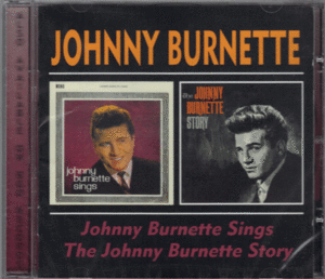 【新品/輸入盤CD】JOHNNY BURNETTE/JOHNNY BURNETTE Sings & The JOHNNY BURNETTE Story