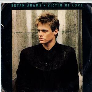 Bryand Adams 「Victim Of Love/ Into The Fire」 米国A&M盤EPレコード