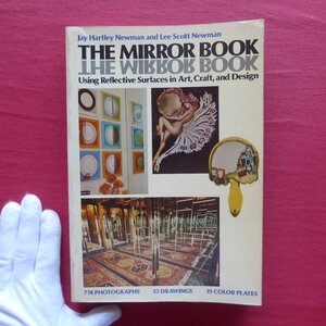 z40/洋書【鏡の本/The Mirror Book:Using Reflective Surfaces in Art,Craft,and Design】