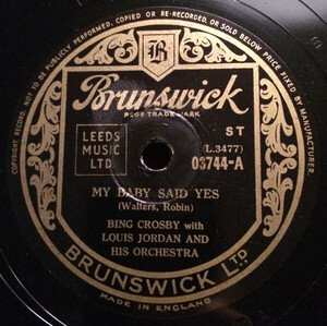 英78RPM/SP Bing Crosby With Louis Jordan And His Orchestra My Baby Said Yes / Your Socks Dont Match 03744 Brunswick /00500