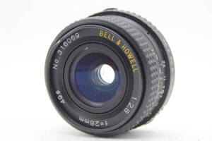 【返品保証】 BELL&HOWELL 28mm F2.8 レンズ s8398