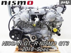 希少 保証付 NISSAN GT-R NISMO ニスモ GT3 2018-Spec VR38DETT 3,799cc 6速シーケンシャル 6MT エンジン ドライサンプ R35 GT500 2022年