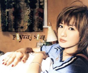 stay/Fayray