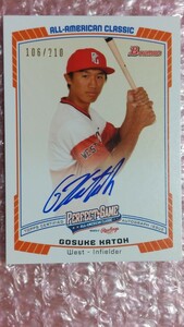 送料込即決 210枚限定 2013 Bowman Draft Perfect Game All-American Autographs PG-GK Gosuke Katoh 加藤豪将