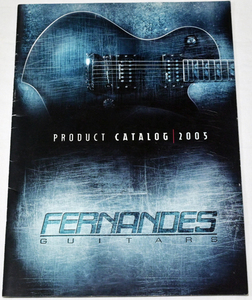 Fernandes USA Product Catalog 2005 フェルナンデス 輸出仕様ギター、ベース カタログ 送料無料