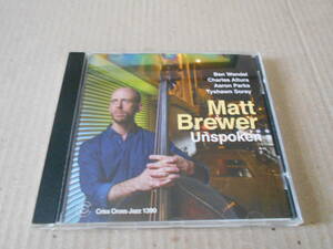 ●【CD】Unspoken Matt Brewer (bass) 輸入盤　Holland Criss Cross Jazz　 中古　同梱歓迎　送料185円