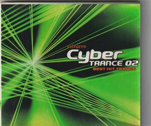 Velfarre Cyber Trance 02 ヴェルファーレ サイバートランス02～ベスト・ヒット・トランス