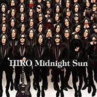 Midnight Sun2018 ＨＩＲＯ La