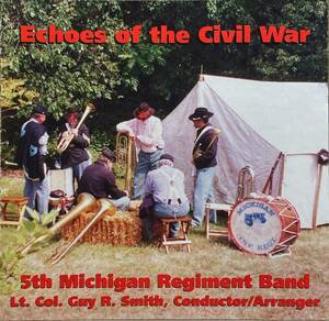 (C26H)☆吹奏楽レア盤/Fifth Michigan Regiment Band/Echoes of the Civil War☆