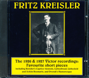 Biddulph　フリッツ・クライスラー　The 1926 & 1927 Victor recordings：Favourite short pieces