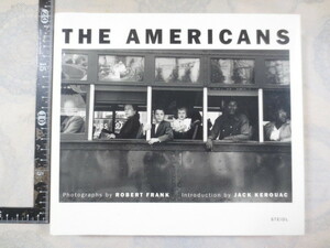 CC046◆The Americans ロバートフランク photographs by Robert Frank ; introduction by Jack Kerouac Steidl ◆2008年 