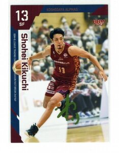 【菊地祥平】2022-23 BBM B.League Fast Break 2nd Half 金箔押し サインカード #162 越谷アルファーズ所属