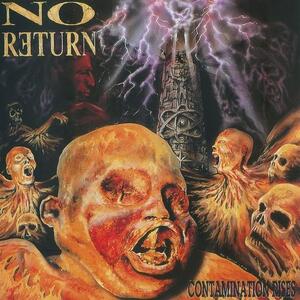 No Return ノー・リターン Contamination Rises スラッシュメタル デスメタル デスラッシュ