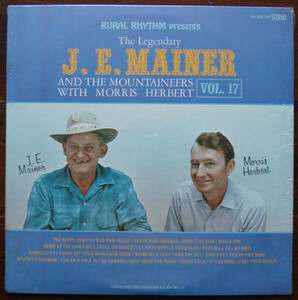 米LP J.E. Mainers Mountaineers With Morris Herbert Rural Rhythm Presents The Legendary J. E. Mainer Vol.17 /00260