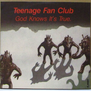 TEENAGE FANCLUB(ティーンエイジ・ファンクラブ)-God Know