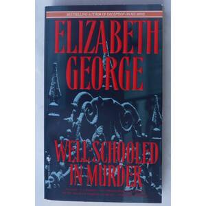 WELL SCHOOLED IN MURDER ( Elizabeth George ) 英語