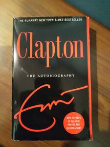 〈洋書〉エリック・クラプトン自伝 Clapton THE AUTOBIOGRAPHY ERIC CLAPTON