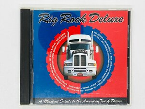 即決CD 廃盤 Rig Rock Deluxe - A Musical Salute To The American Truck Driver / リグ・ロック・デラックス UPSTART 025 Y06