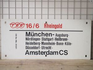 DB ドイツ国鉄 TEE 大型サボ 16/6 Rheingold号 Munchen Amsterdam