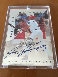 【名作】【Ivan Rodriguez】1997 Donruss Signature Notable Nicknames Auto 3/200